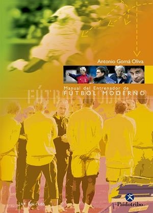 MANUAL DE ENTRENADOR DE FUTBOL MODERNO | 9788480191388 | GOMA OLIVA, ANTONIO