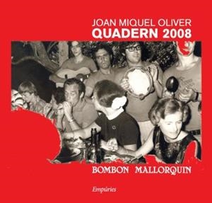 QUADERN 2008. BOMBÓN MALLORQUÍN | 9788497874366 | OLIVER,JOAN MIQUEL