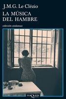 MUSICA DEL HAMBRE,LA | 9788483831533 | LE CLEZIO,J.M.G.
