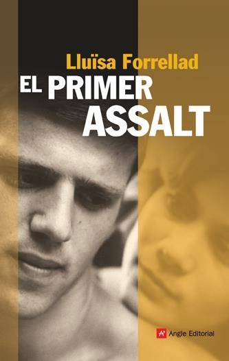 PRIMER ASSALT, EL (NARRATIVES) | 9788496970885 | FORRELLAD, LLUISA