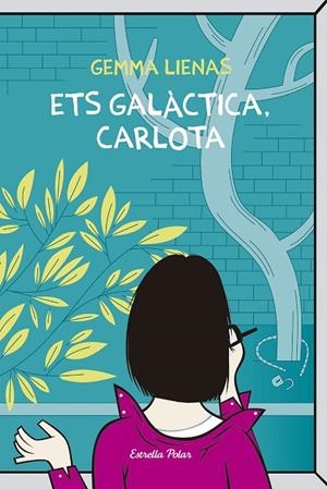 ETS GALÀCTICA CARLOTA (ODISSEA N.1-S.VERMELLA) 12 ANYS | 9788492671083 | LIENAS, GEMMA