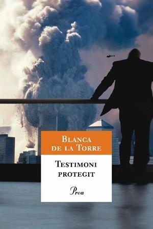 TESTIMONI PROTEGIT (A TOT VENT) | 9788484375869 | DE LA TORRE, BLANCA
