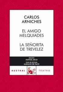 AMIGO MELQUIADES-SEÑORITA DE TREVELEZ (AT) | 9788467031102 | ARNICHES, CARLOS