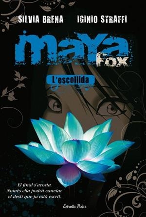 MAYA FOX. L'ESCOLLIDA (T/D-ILLA DEL TEMPS) | 9788492671380 | BRENA, SILVIA - STRAFFI, IGINIO