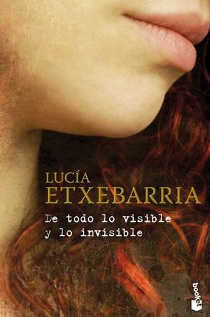 DE TODO LO VISIBLE Y LO INVISIBLE (BOOKET) | 9788467031720 | ETXEBARRIA, LUCIA