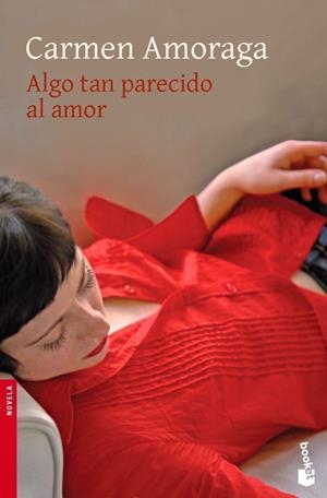 ALGO TAN PARECIDO AL AMOR  -BOOKET- | 9788423341405 | CARMEN AMORAGA