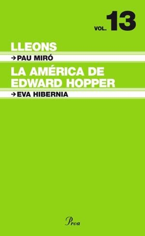 LLEONS / LA AMÉRICA DE EDWARD HOPPER (TNC) VOL.13 | 9788484376057 | MIRO, PAU - HIBERNIA, EVA