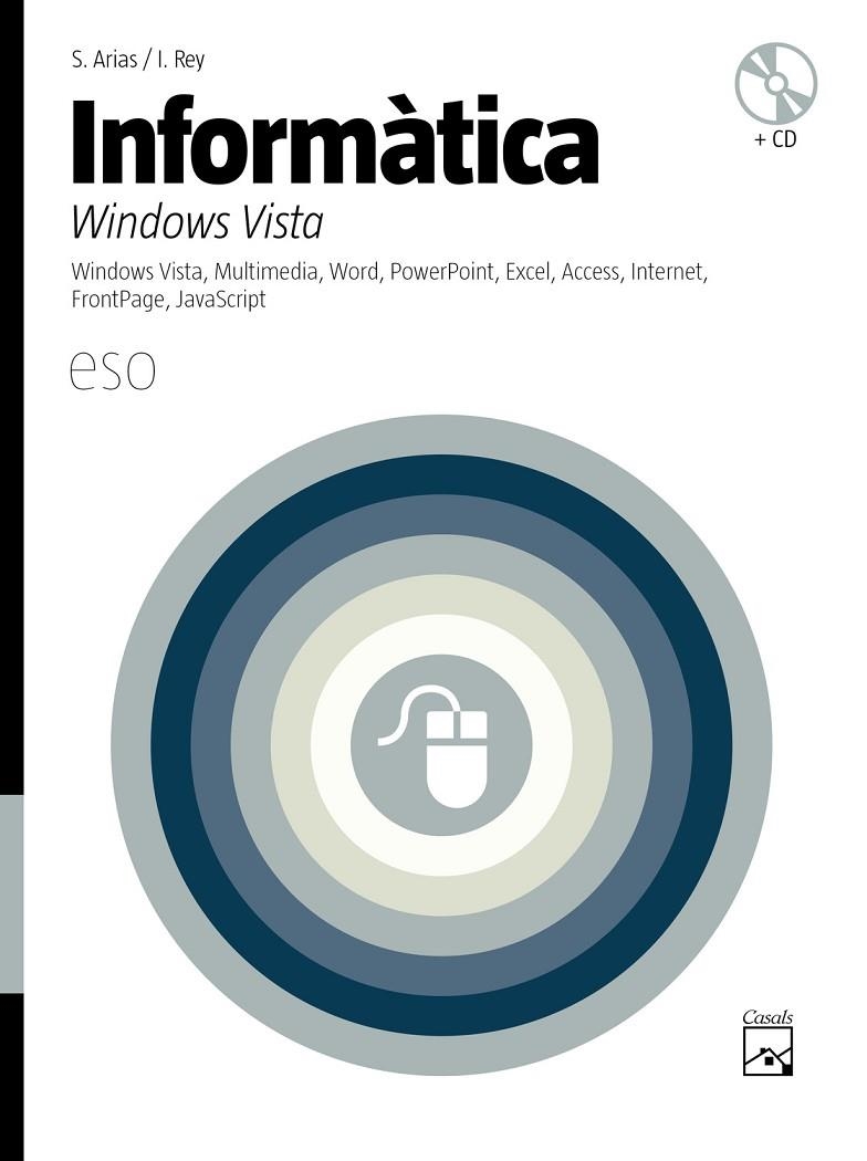 INFORMATICA WINDOWS VISTA : WINDOWS VISTA, MULTIMEDIA, WORD, | 9788421839805 | ARIAS LOPEZ, SONIA MARIA