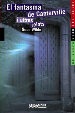 FANTASMA DE CANTERVILLE I ALTRES RELATS (ANC) (1452149) | 9788448924799 | WILDE, OSCAR