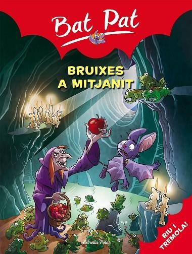 BAT PAT. BRUIXES A MITJANIT. | 9788492790241