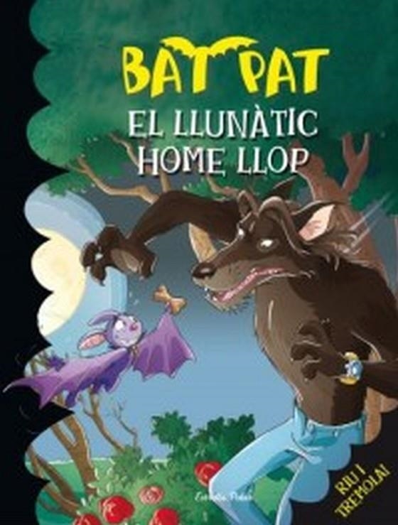 BAT PAT. EL LLUNÀTIC HOME LLOP | 9788492790234