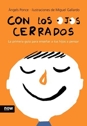CON LOS OJOS CERRADOS (NOW BOOKS) T/D | 9788493660253 | PONCE, ANGELS - GALLARDO, MIGUEL