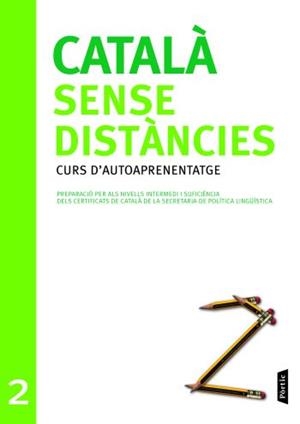 CATALÀ SENSE DISTÀNCIES 2 (PORTIC) | 9788498090727