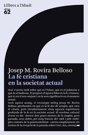FE CRISTIANA EN LA SOCIETAT ACTUAL ( LLIBRES A L'ABAST) | 9788429763232 | ROVIRA BELLOSO, JOSEP MARIA