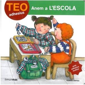 TEO ANEM A L´ESCOLA (ADHESIUS) (TIMUN MAS) | 9788408084792 | DENOU, VIOLETA