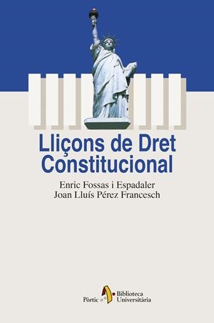 LLIÇONS DE DRET CONSTITUCIONAL | 9788473067102 | FOSSAS, ENRIC - PEREZ, JOAN LLUIS
