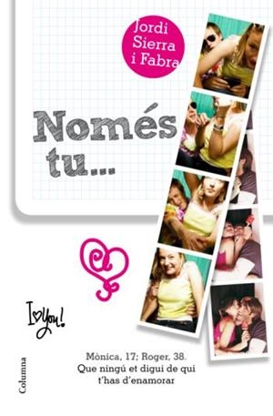 NOMÉS TU... (CLASSICA) | 9788466411028 | SIERRA I FABRA, JORDI
