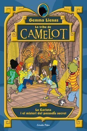 CARLOTA I EL MISTERI DEL PASSADÍS SECRET (V.2-TRIBU CAMELOT) | 9788492790852 | LIENAS, GEMMA