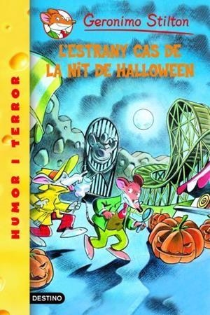 L´ESTRANY CAS DE LA NIT HALLOWEEN (STILTON) | 9788492671861 | GERONIMO STILTON