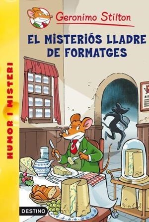 MISTERIOS LLADRE DE FORMATGES N/E (STILTON) | 9788492671960 | GERONIMO STILTON