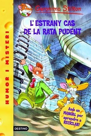 L´ESTRANY CAS DE LA RATA PUDENT (STILTON) | 9788492790012 | GERONIMO STILTON