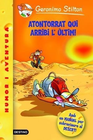 ATONTORRAT QUI ARRIBI L'ÚLTIM (STILTON) | 9788492790036 | GERONIMO STILTON