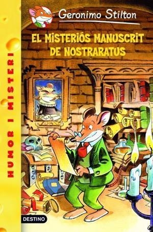 MISTERIÓS MANUSCRIT DE NOSTRARATUS (STILTON) | 9788492790111 | GERONIMO STILTON
