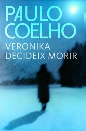 VERONIKA DECIDEIX MORIR (BPC) | 9788484376378 | COELHO, PAULO