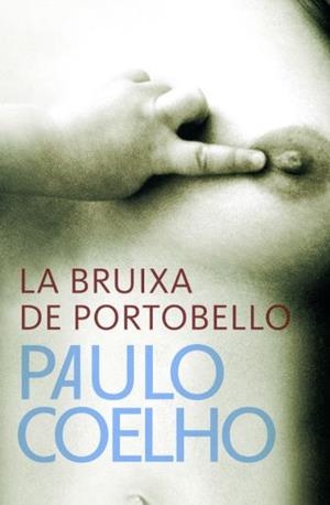 BRUIXA DE PORTOBELLO (BPC) | 9788484377023 | COELHO, PAULO