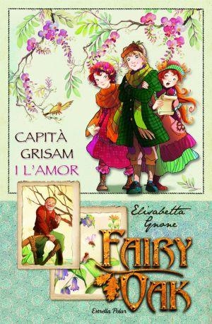 CAPITÀ GRISAM I L´AMOR  -FAIRY OAK- | 9788499320182 | GNONE.ELISABETTA