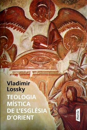 TEOLOGIA MÍSTICA DE L'ESGLÉSIA D'ORIENT (CLASSICS CRISTIANS) | 9788498090819 | LOSSKY, VLADIMIR