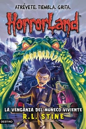 VENGANZA DEL MUÑECO VIVIENTE VOL.1 HORRORLAND | 9788408087540 | R. L. STINE