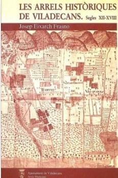 ARRELS HISTORIQUES DE VILADECANS (SEGLES XII-XVI) | 9788450587142 | EIXARCH FRASNO, JOSEP