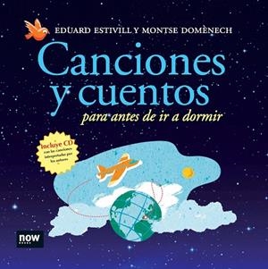 CANCIONES INFANTILES PARA ANTES DE IR A DORMIR + CD CANCIONE | 9788493660277 | ESTIVILL, EDUARD - DOMÈNECH, MONTSE