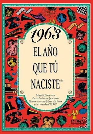 1963. AÑO QUE TU NACISTE | 9788489589001