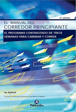 MANUAL DEL CORREDOR PRINCIPIANTE : EL PROGRAMA CONTRASTADO | 9788480195317 | MCNEIL, IAN