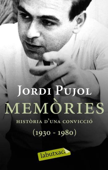MEMÒRIES 1: HISTÒRIA D´UNA CONVICCIÓ (1930-1980).  -LA BUTXA | 9788499300481 | PUJOL,JORDI