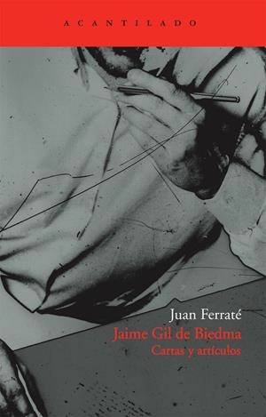 JAIME GIL DE BIEDMA.CARTAS Y ARTICULOS | 9788496834521 | FERRATE, JOAN