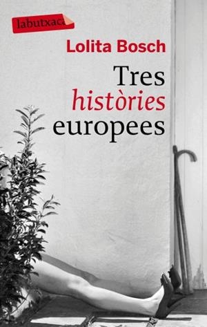 TRES HISTÒRIES EUROPEES (LABUTXACA - NARRATIVA) | 9788496863453 | BOSCH, LOLITA