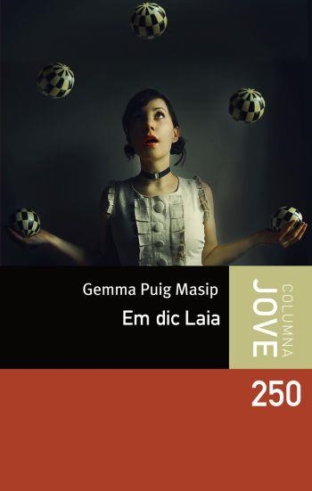EM DIC LAIA (COLUMNA JOVE) | 9788499320724 | PUIG MASIP, GEMMA
