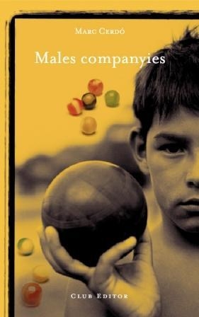 MALES COMPANYIES (CN.25) | 9788473291460 | CERDO, MARC
