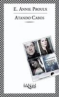 ATANDO CABOS (FABULA-194) | 9788483108215 | PROULX, ANNIE