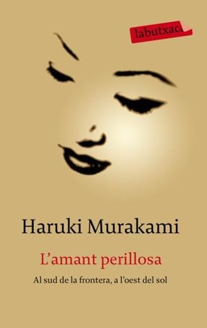AMANT PERILLOSA L' (LABUTXACA-EMPURIES) | 9788499300634 | MURAKAMI, HARUKI