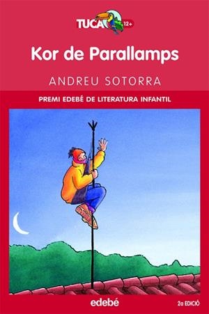 KOR DE PARALLAMPS (TUCAN VERMELL) | 9788423682591 | SOTORRA, ANDREU (1950- )