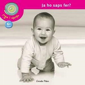 JA HO SAPS FER? (JUGA I APREN) + 6 MESOS | 9788499320465