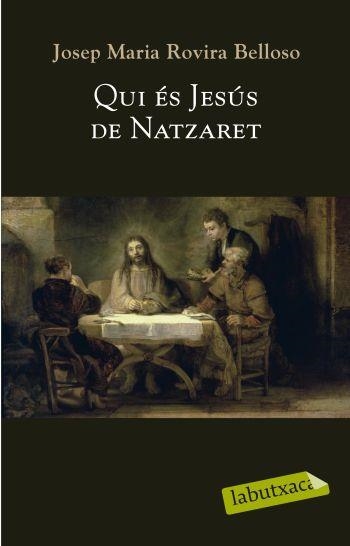 QUI ÉS JESÚS DE NATZARET (LABUTXACA-TEOLOGIA) | 9788499300764 | ROVIRA, JOSEP MARIA