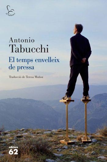 TEMPS ENVELLEIX DE PRESSA, EL (BALANCI) | 9788429765021 | TABUCCHI, ANTONI