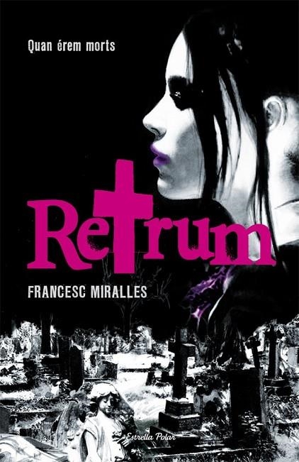RETRUM. QUAN ÉREM MORTS (ILLA DEL TEMPS) T/D | 9788499321059 | MIRALLES, FRANCESC