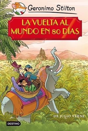 VUELTA AL MUNDO EN 80 DIAS (GERONIMO STILTON-T/D) | 9788408091448 | GERONIMO STILTON