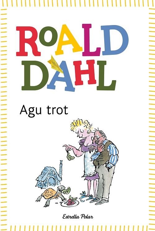 AGU TROT (L'ODISSEA-8 ANYS) | 9788499320854 | DAHL, ROALD